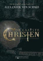 De laatste christen 9789464789294 Alexander Von Schmid, Boeken, Verzenden, Gelezen, Alexander Von Schmid