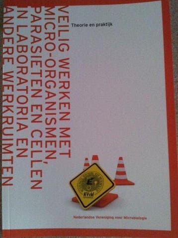 Veilig werken met micro-organismen, parasieten, en cellen in, Verzenden, Zo goed als nieuw, H. Schellekens