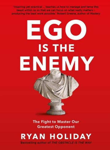 Ego Is The Enemy | Ryan Holiday | Nieuw, Ophalen of Verzenden, Nieuw, Ryan Holiday