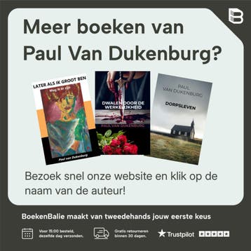 LATER ALS IK GROOT BEN - Paul Van Dukenburg 9789464929140, Verzenden, Zo goed als nieuw, Paul Van Dukenburg