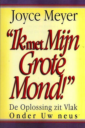 Ik met mijn grote mond 9789068230291 Joyce Meyer, Boeken, Verzenden, Gelezen, Joyce Meyer