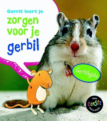Gerrit leert je zorgen voor je gerbil / Mijn eerste docuboek, Verzenden, Gelezen, Isabel Thomas