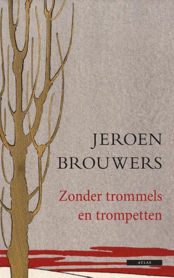 Zonder Trommels En Trompetten | Jeroen Brouwers | Nieuw, Ophalen of Verzenden, Nieuw, Jeroen Brouwers
