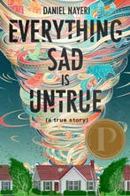 Everything Sad Is Untrue 9781646140008 Daniel Nayeri, Verzenden, Zo goed als nieuw, Daniel Nayeri