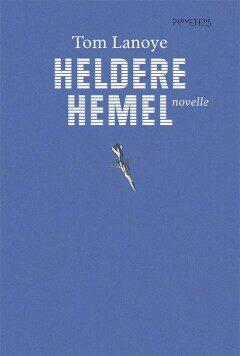 Heldere hemel (Nieuw), Verzenden, Nieuw, Tom Lanoye