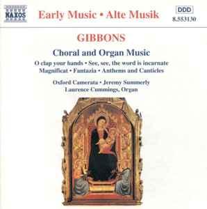 cd - Gibbons - Choral And Organ Music, Verzenden, Zo goed als nieuw