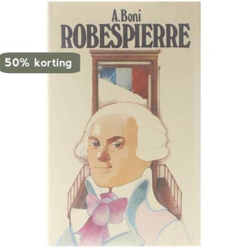 Robespiere - Boni 9789029140089, Verzenden, Gelezen, Boni