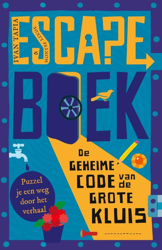 De geheime code van de grote kluis / Escape boek Ivan Tapia, Boeken, Kinderboeken | Jeugd | 10 tot 12 jaar, Gelezen, Verzenden