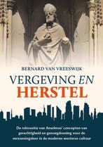 Vergeving en herstel 9789463692182 Bernard van Vreeswijk, Boeken, Verzenden, Gelezen, Bernard van Vreeswijk