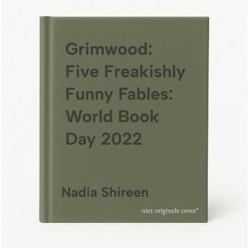 Grimwood: Five Freakishly Funny Fables: World Book Day 2022, Boeken, Verzenden, Gelezen, Nadia Shireen