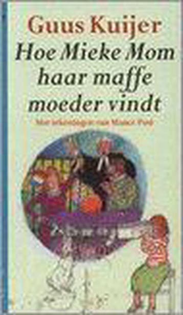 Hoe Mieke Mom haar maffe moeder vindt / Jeugdsalamander, Boeken, Verzenden, Gelezen, Guus Kuijer