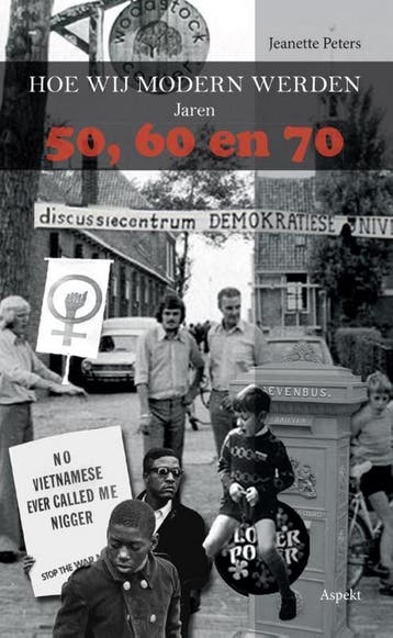 Hoe wij modern werden - Jeanette Peters 9789461537416, Verzenden, Gelezen, Jeanette Peters