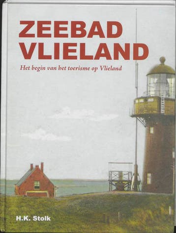 Zeebad Vlieland - H. Stolk 9789076347530, Verzenden, Zo goed als nieuw, H. Stolk