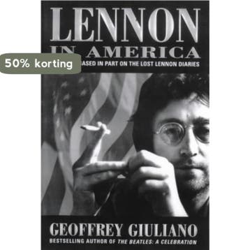 Lennon in America - Geoffery Giuliano 9781861053725, Verzenden, Zo goed als nieuw, Geoffery Giuliano