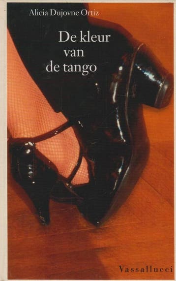 KLEUR VAN DE TANGO - A. Dujovne Ortiz 9789050001397, Verzenden, Zo goed als nieuw, A. Dujovne Ortiz