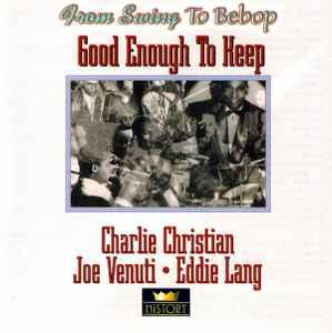 cd - Charlie Christian / Joe Venuti / Eddie Lang - Good E..., Cd's en Dvd's, Cd's | Jazz en Blues, Zo goed als nieuw, Verzenden
