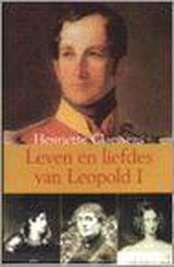 Leven en liefdes van Leopold I - H. Claessens 9789020947892, Verzenden, Zo goed als nieuw, H. Claessens