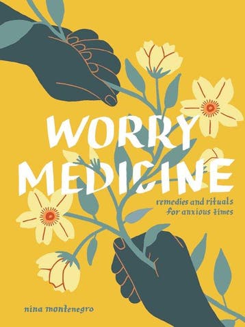 9781524897659 Worry Medicine Nina Montenegro, Verzenden, Nieuw, Nina Montenegro