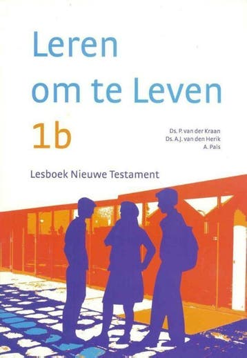 Leren om te Leven 1b Lesboek Nieuwe Testament 9789058297624, Verzenden, Gelezen, P. van der Kraan
