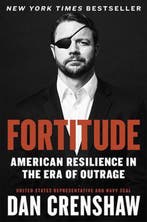 Fortitude American Resilience in the Era of Outrage, Boeken, Verzenden, Zo goed als nieuw, Dan Crenshaw