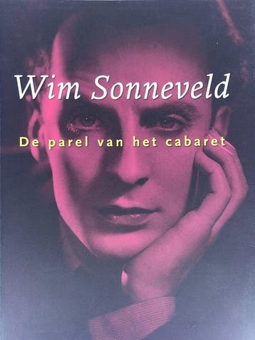 Wim Sonneveld De Parel Van Het Cabaret - Scholten, Boeken, Verzenden, Zo goed als nieuw