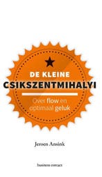 De kleine Csikszentmihalyi / Kleine boekjes - grote, Boeken, Verzenden, Zo goed als nieuw, Jeroen Ansink