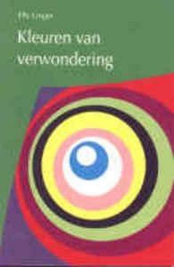 KLEUREN VAN VERWONDERING - E. Linger 9789077716038, Verzenden, Gelezen, E. Linger