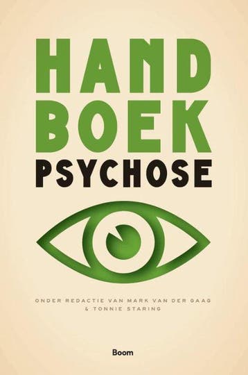 9789024422630 Handboek psychose Mark van der Gaag en Tonn..., Boeken, Verzenden, Nieuw, Mark van der Gaag en Tonnie Staring