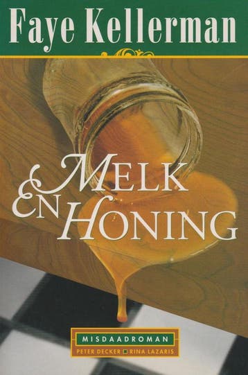 Melk en honing / Decker & Lazarus / 3 9789022526149, Boeken, Verzenden, Gelezen, Faye Kellerman