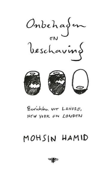 Onbehagen en beschaving (9789023494386, Mohsin Hamid), Boeken, Verzenden, Nieuw