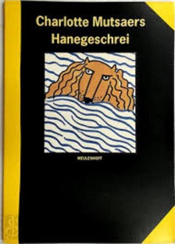 Hanegeschrei - Charlotte Mutsaers 9789029035279, Boeken, Literatuur, Verzenden, Gelezen, Charlotte Mutsaers
