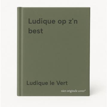 Ludique op zn best - Ludique le Vert 9789461852908, Verzenden, Gelezen, Ludique le Vert