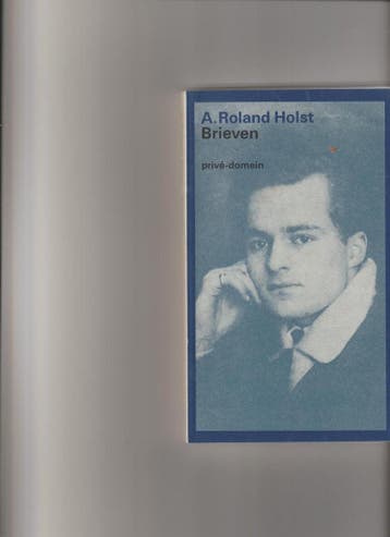 Brieven aan Marius Brinkgreve, 1908-1914 / Privé-domein /, Verzenden, Gelezen, A. Roland Holst