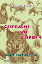 Gespräche mit Tieren 4 - Wolfgang Weirauch - 9783935679565 -, Boeken, Verzenden, Nieuw