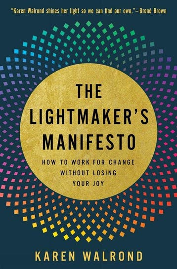 The Lightmakers Manifesto - Karen Walrond 9781506469942, Verzenden, Zo goed als nieuw, Karen Walrond
