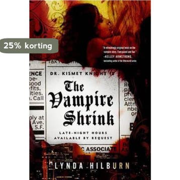 The Vampire Shrink - Lynda Hilburn 9781402792786, Verzenden, Zo goed als nieuw, Lynda Hilburn