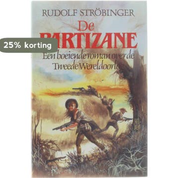De partizane : een boeiende roman over de Tweede, Verzenden, Gelezen, Strobinger