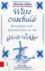 Witte onschuld 9789463724456 Gloria Wekker, Verzenden, Zo goed als nieuw, Gloria Wekker