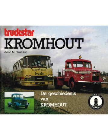 DE GESCHIEDENIS VAN KROMHOUT (TRUCKSTAR), Nieuw, Author
