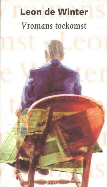Vromans toekomst - Leon de Winter 9789075818178, Verzenden, Zo goed als nieuw, Leon de Winter