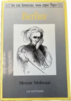 Berlioz / In de spiegel van zijn tijd 9789025726300, Verzenden, Gelezen, Hans Molenaar