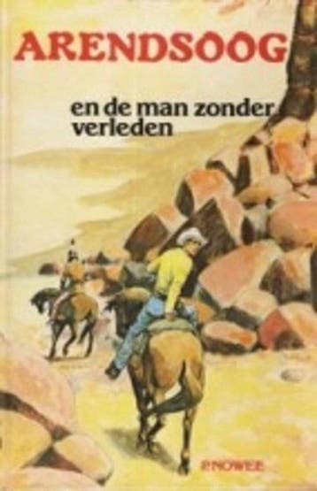 Arendsoog en de man zonder verleden - P. Nowee 9789085198437, Verzenden, Gelezen, P. Nowee