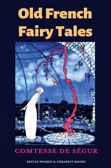 Old French Fairy Tales | Comtesse de Ségur | Nieuw, Ophalen of Verzenden, Nieuw, Comtesse de Ségur