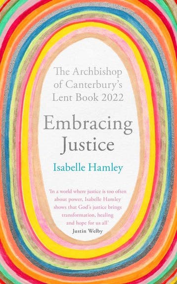Embracing Justice: The Archbishop of Canterburys Lent Book, Verzenden, Gelezen, Isabelle Hamley