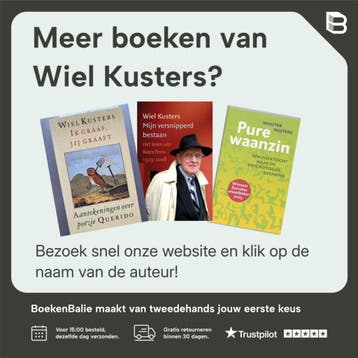 Dit nog, ook dit - Wiel Kusters 9789025369347, Verzenden, Zo goed als nieuw, Wiel Kusters
