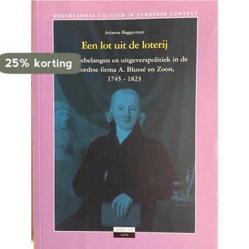 Een lot uit de loterij / Nederlandse cultuur in Europese, Verzenden, Gelezen, A. Baggerman