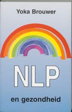 NLP en gezondheid 9789020260083 Y. Brouwer, Verzenden, Gelezen, Y. Brouwer