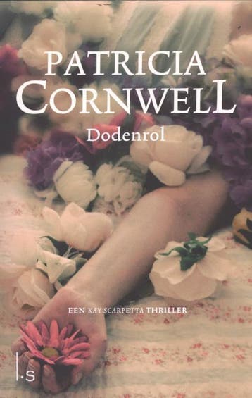 Dodenrol / Kay Scarpetta 9789021807300 Patricia Cornwell, Verzenden, Gelezen, Patricia Cornwell