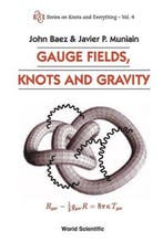 Gauge Fields, Knots And Gravity 9789810220341 John C Baez, Verzenden, Gelezen, John C Baez