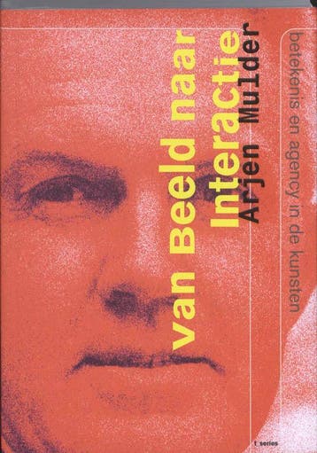 Van beeld naar interactie - Arjen Mulder 9789056628185, Verzenden, Gelezen, Arjen Mulder